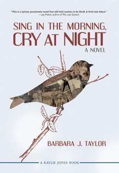 Sing in the Morning, Cry at Night - Taylor, Barbara J