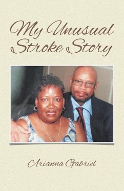 My Unusual Stroke Story - Gabriel, Arianna