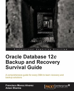 Oracle Database 12c Backup and Recovery Survival Guide - Sharma, Aman