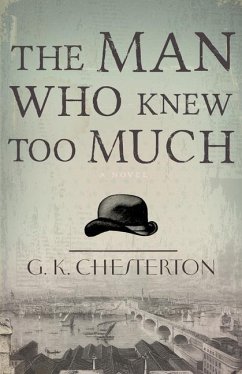 The Man Who Knew Too Much - Chesterton, G K