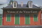 Visions of the Vieux Carré