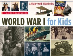 World War I for Kids - Rasmussen, R. Kent