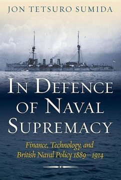 In Defence of Naval Supremacy - Sumida, Jon Tetsuro