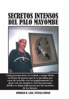 Secretos Intensos del Palo Mayombe - Lage Entuala Kongo, Domingo B.