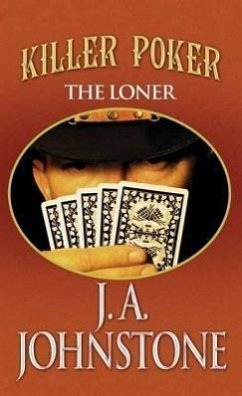 Killer Poker: The Loner - Johnstone, J. A.