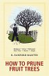 How to Prune Fruit Trees, Twentieth... - Bild 1