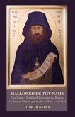 Hallowed Be Thy Name: The Name-Glorifying Dispute in the Russian Orthodox Church and on Mt. Athos, 1912-1914