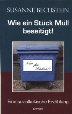 Cover Wie ein Stück Müll beseitigt!