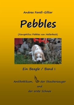 PEBBLES EIN BEAGLE / BAND I - Farell-Gilliar, Andrea