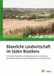 Bäuerliche Landwirtschaft im Süden... - Bild 1