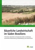 Bäuerliche Landwirtschaft im Süden Brasiliens