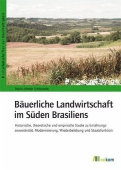 Bäuerliche Landwirtschaft im Süden Brasiliens - Schönardie, Paulo Alfredo