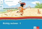 Mein Indianerheft. Richtig rechnen 1. Arbeitsheft 1. Schuljahr Mein Indianerheft. Richtig rechnen 1. Arbeitsheft 1. Schuljahr