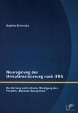 Neuregelung der Umsatzrealisierung nach IFRS: Darstellung und kritische Würdigung des Projekts ¿Revenue Recognition¿