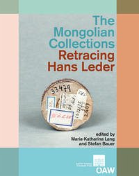 The Mongolian Collections. Retracing Hans Leder