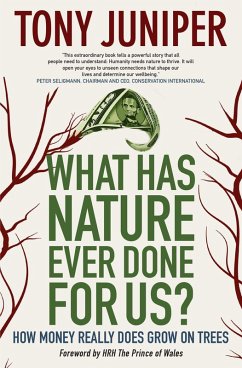 What Has Nature Ever Done for Us? (eBook, ePUB) - Juniper, Tony