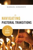 Navigating Pastoral Transitions (eBook, ePUB)