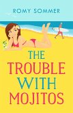 The Trouble with Mojitos (eBook, ePUB)