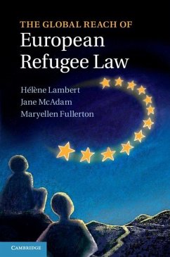 Global Reach of European Refugee Law (eBook, ePUB)