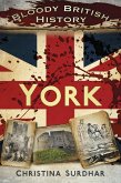 Bloody British History: York (eBook, ePUB)