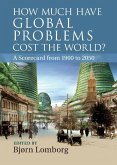 How Much Have Global Problems Cost the World? (eBook, ePUB)