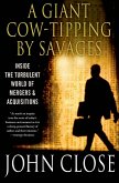A Giant Cow-Tipping by Savages (eBook, ePUB) A Giant Cow-Tipping by Savages (eBook, ePUB)