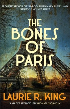 The Bones of Paris (eBook, ePUB) - King, Laurie R.