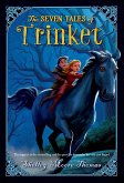 The Seven Tales of Trinket (eBook, ePUB) The Seven Tales of Trinket (eBook, ePUB)