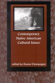 Contemporary Native American Cultural Issues (eBook, ePUB) Contemporary Native American Cultural Issues (eBook, ePUB)