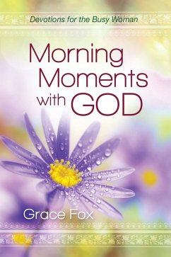 Morning Moments with God (eBook, ePUB) - Grace Fox