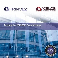 Passing the PRINCE2 Examinations (eBook, ePUB) - Axelos