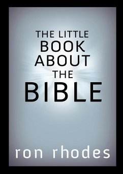 Little Book About the Bible (eBook, ePUB) - Ron Rhodes