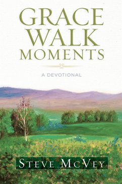 Grace Walk Moments (eBook, ePUB) - Steve McVey