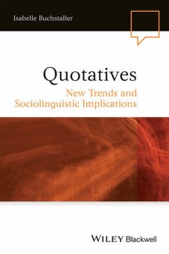 Quotatives (eBook, PDF) - Buchstaller, Isabelle