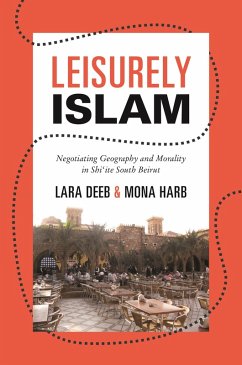 Leisurely Islam (eBook, ePUB) - Deeb, Lara