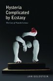 Hysteria Complicated by Ecstasy (eBook, ePUB)