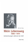 Mein Lebensweg 1886-1944 (eBook, PDF)