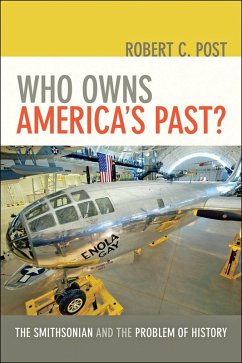 Who Owns America's Past? (eBook, ePUB) - Post, Robert C.