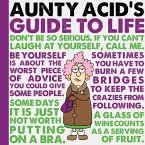 Aunty Acid's Guide to Life (eBook, ePUB)