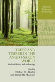 Trees and Timber in the Anglo-Saxon World (eBook, PDF)