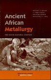 Ancient African Metallurgy (eBook, ePUB) Ancient African Metallurgy (eBook, ePUB)