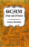 Guam Past and Present (eBook, ePUB)