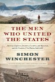 The Men Who United the States (eBook, ePUB)