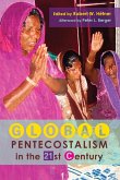 Global Pentecostalism in the 21st Century (eBook, ePUB)
