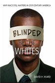 Blinded by the Whites (eBook, ePUB)