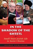 In the Shadow of the Shtetl (eBook, ePUB) In the Shadow of the Shtetl (eBook, ePUB)