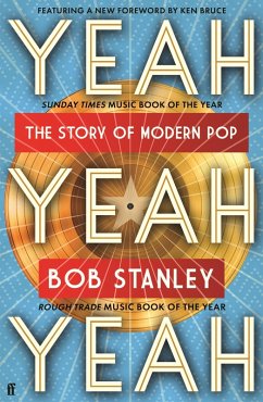 Yeah Yeah Yeah (eBook, ePUB) - Stanley, Bob