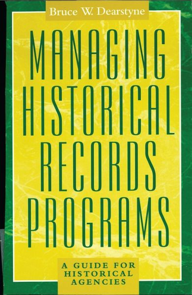Managing Historical Records Programs (eBook, ePUB) Managing Historical Records Programs (eBook, ePUB)