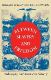Between Slavery and Freedom (eBook, ePUB)