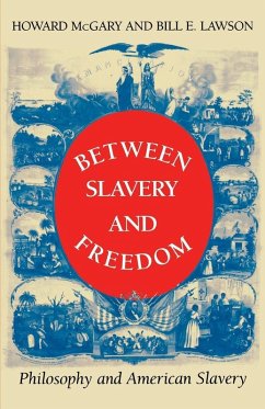 Between Slavery and Freedom (eBook, ePUB) - McGary, Howard; Lawson, Bill E.